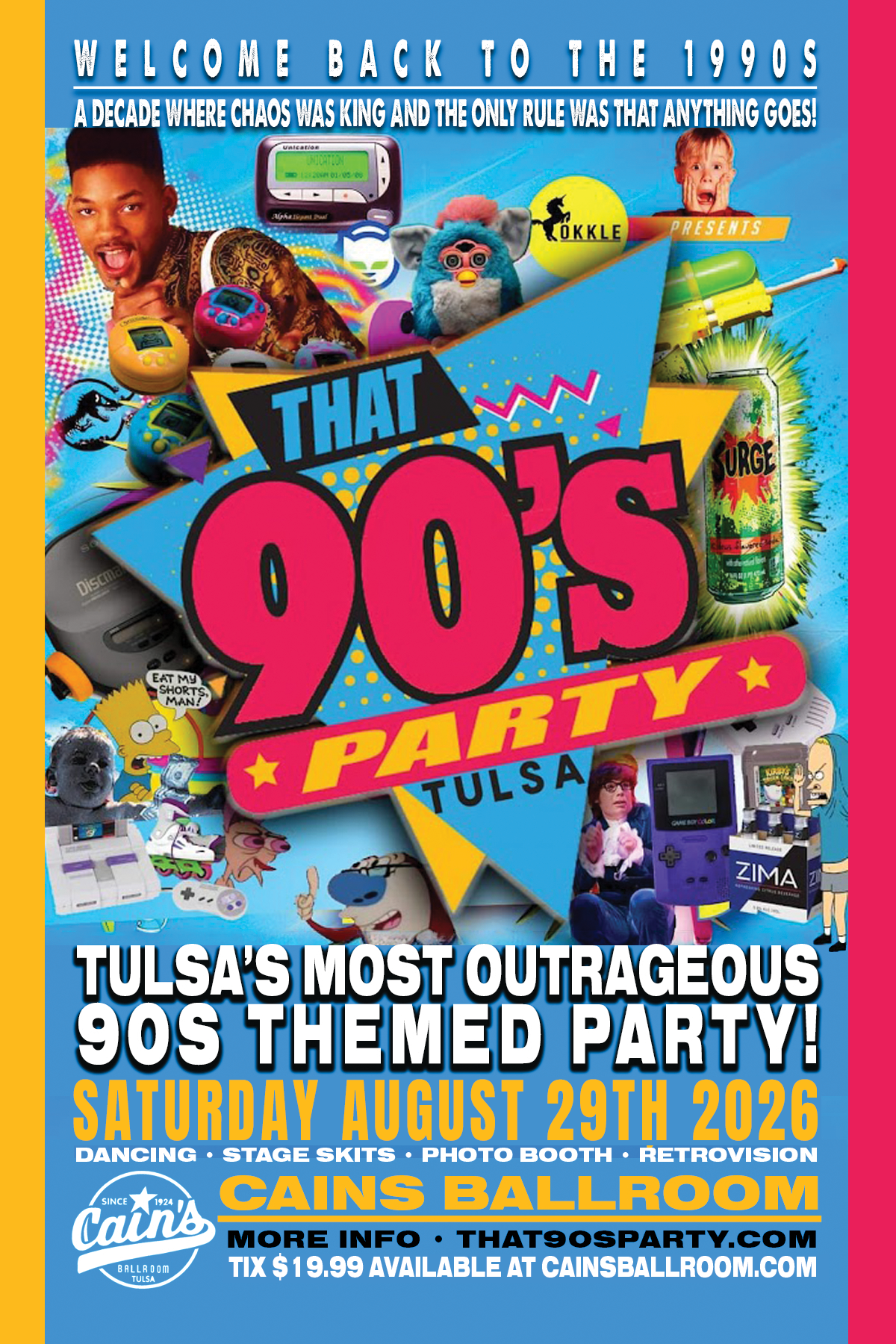 Poster for a 1990s themed party in Tulsa on August 29, 2026, with vibrant colors, retro gadgets, characters, and references to 90s culture, promoting dancing, stage skits, photo booth, and retrovision at Cain's Ballroom.