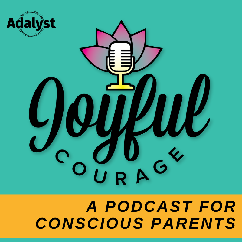 A podcast cover featuring a turquoise background with a lotus flower and a microphone at the top. The title reads "Joyful Courage" in large, cursive black font, and a yellow banner at the bottom states "A PODCAST FOR CONSCIOUS PARENTS" in black font.}