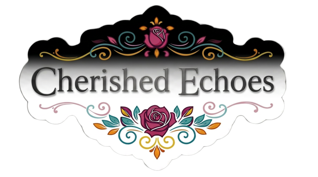 Cherished Echoes