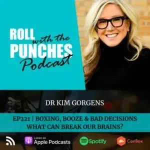 Podcast cover for 'Roll with the Punches,' featuring a smiling woman with blonde hair and glasses. Text includes episode title 'EP221 | Boxing, Booze & Bad Decisions: What Can Break Our Brains?' and mentions availability on Apple Podcasts, Spotify, and Castbox.
