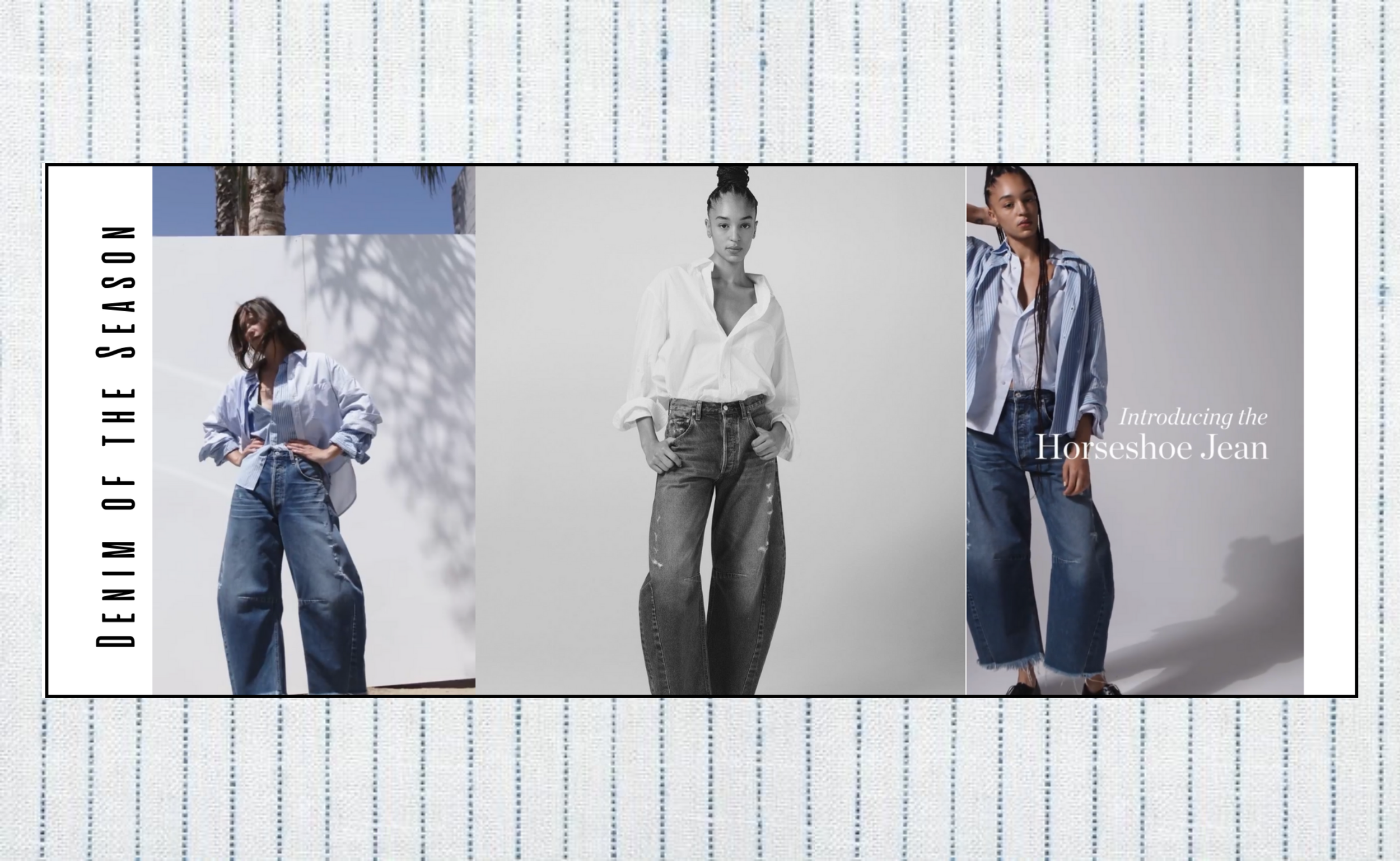 Promotional image showcasing models wearing different styles of the Horseshoe Jean by denim brand, with text "Introducing the Horseshoe Jean" and "Designed on the Sea Son" in a border.
