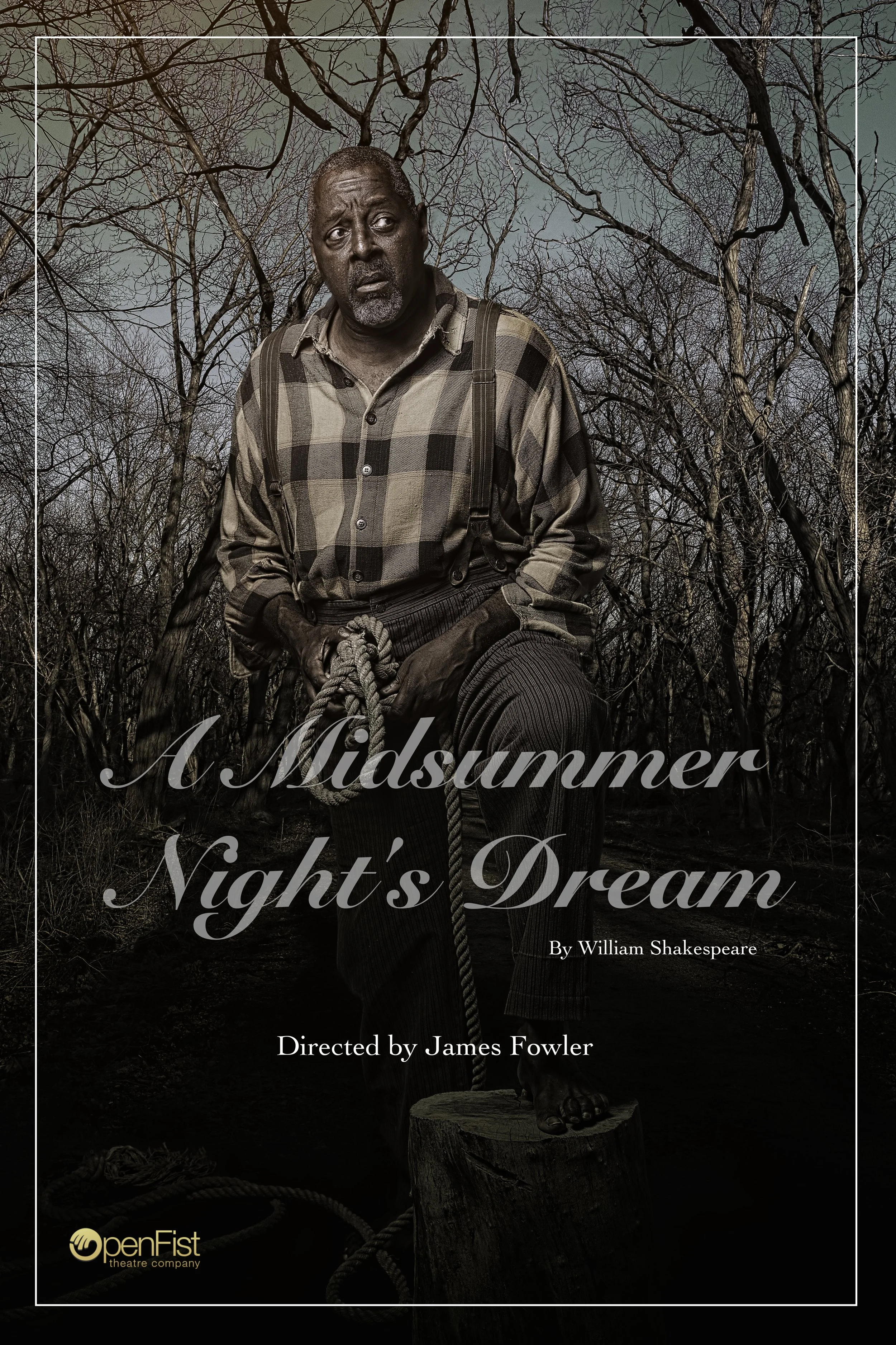 
Michael A. Shepperd A MIDSUMMER NIGHT’S DREAM William Shakespeare Open Fist Theatre Company