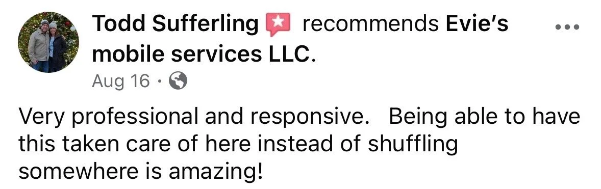 Screenshot of a Facebook recommendation post from Todd Sufferling for Evie's Mobile Services LLC, dated August 16. The post praises the company's professionalism and responsiveness.