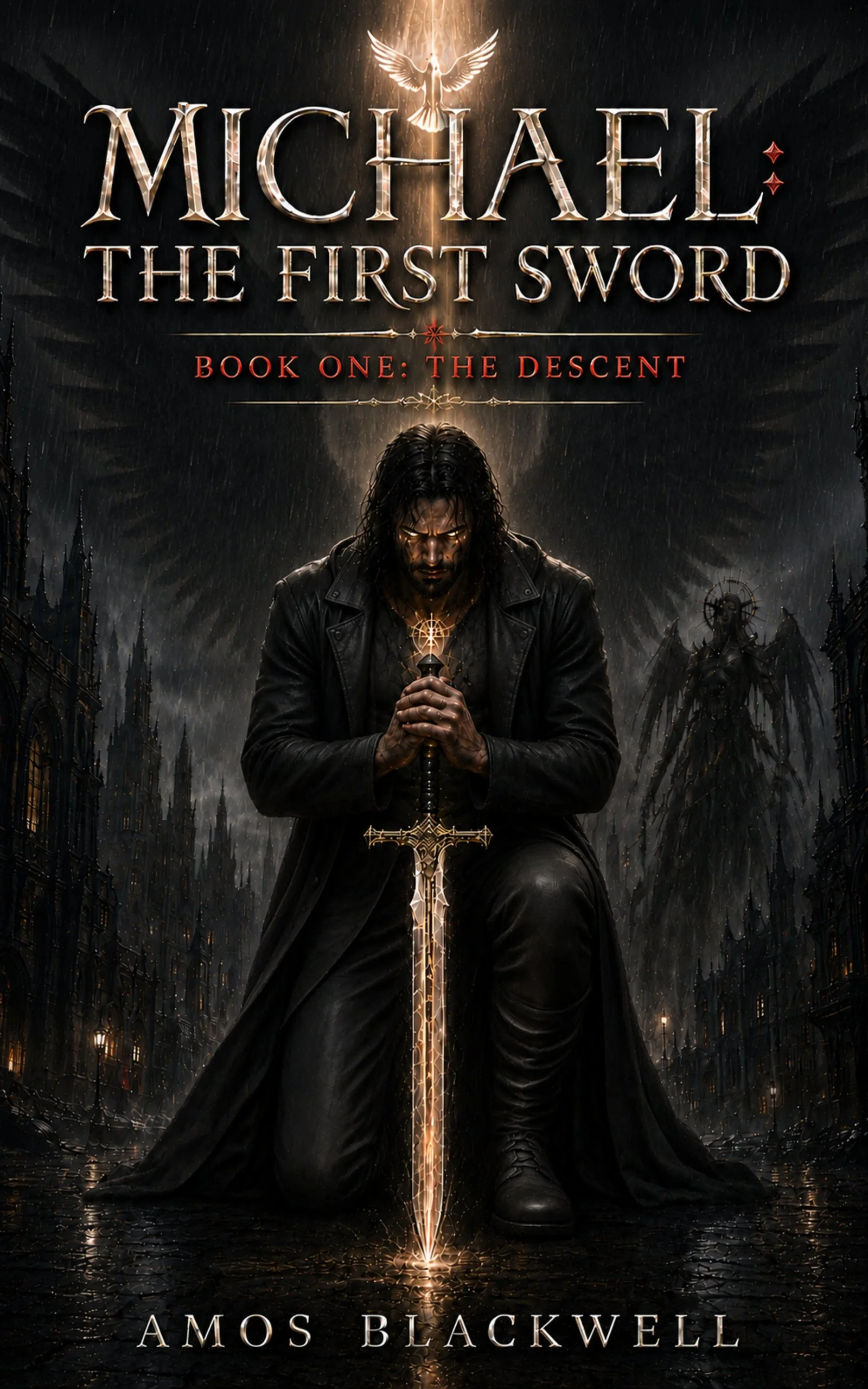 Michael: The First Sword — Book One: The Descent (eBook)