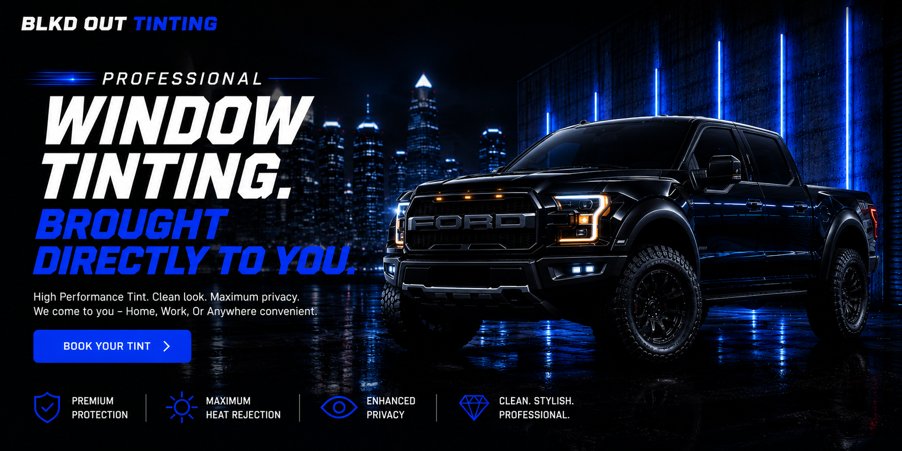 A black pickup truck parked in a dark urban setting with bright blue city lights in the background. Text on the image promotes Ford window tinting services, emphasizing professionalism, privacy, protection, heat rejection, and style, with a call-to-action button labeled 'Book Your Tint'.