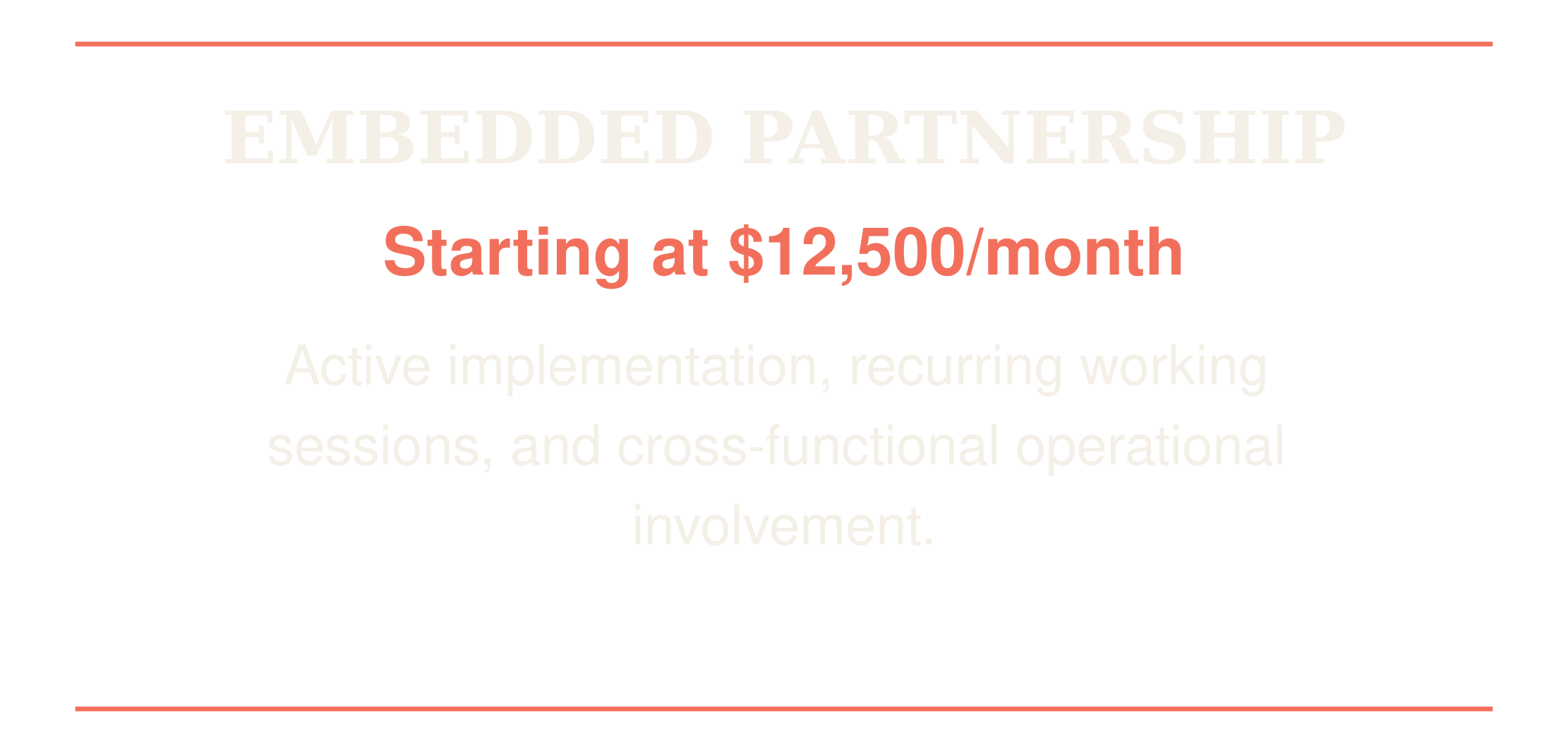 Advertisement for embedded partnership program, starting at $12,500/month, with active implementation, recurring working sessions, and cross-functional operational involvement.