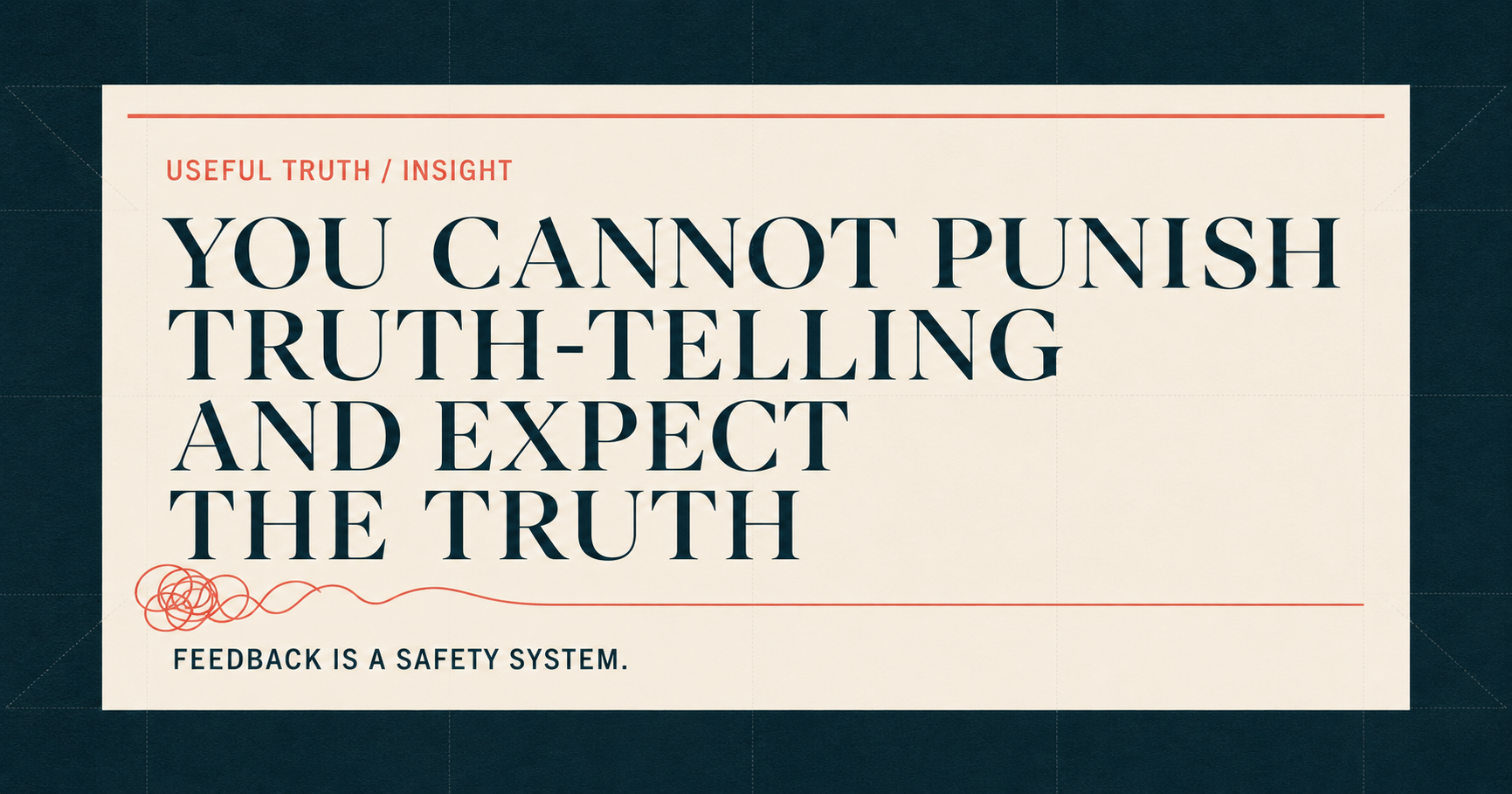 You Cannot Punish Truth-Telling and Expect the Truth
