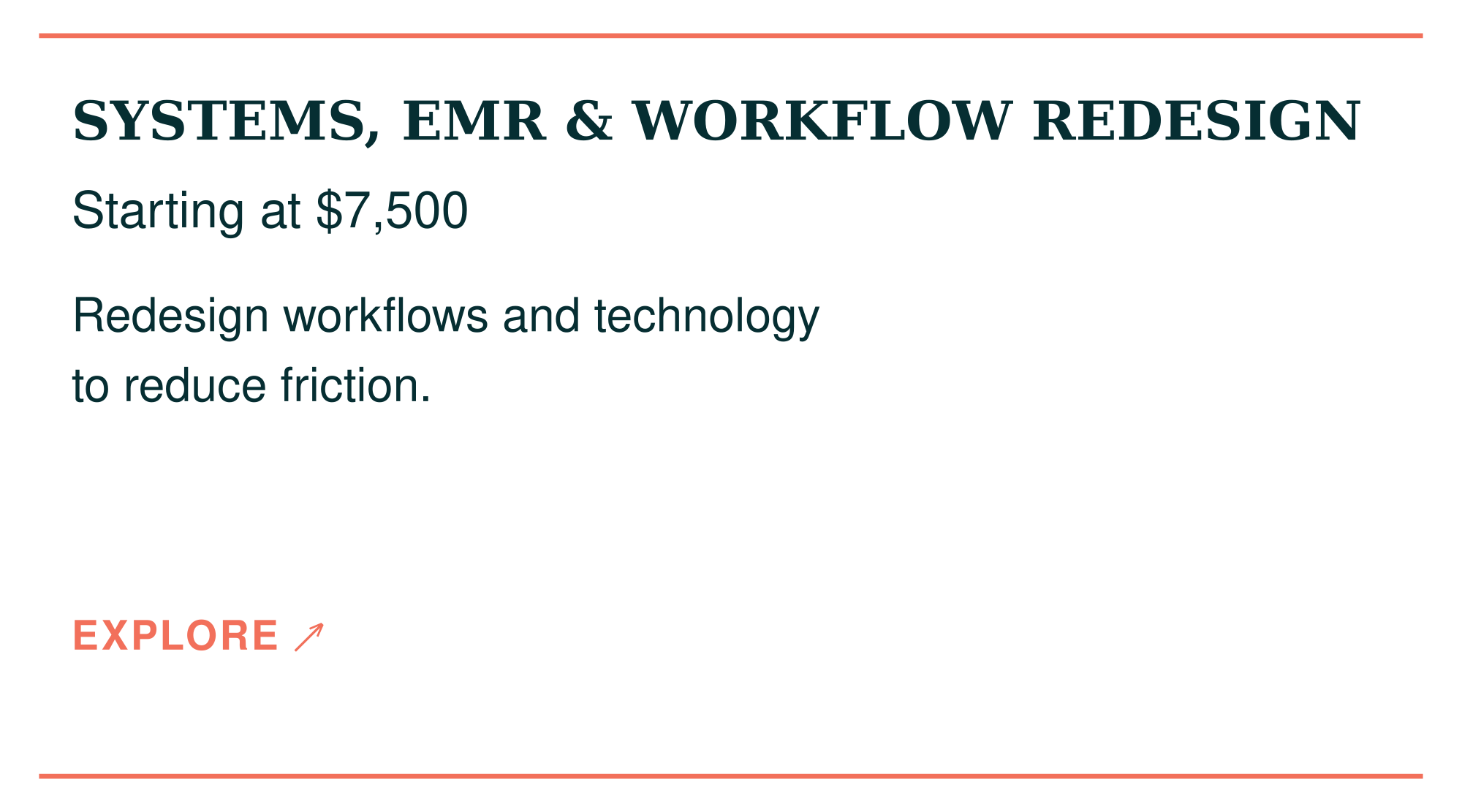 Section heading for Systems, EMR & Workflow Redesign with starting price of $7,500 and a brief description about redesigning workflows and technology to reduce friction. A red 'Explore' button with an arrow.