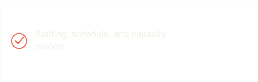 Slide title reads 'Staffing, schedule, and capacity models' with a red checkmark symbol next to it.