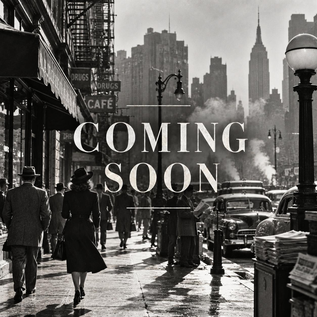 Black and white photo of a busy city street with pedestrians, vintage cars, and tall skyscrapers, with the words "Coming Soon" overlayed.
