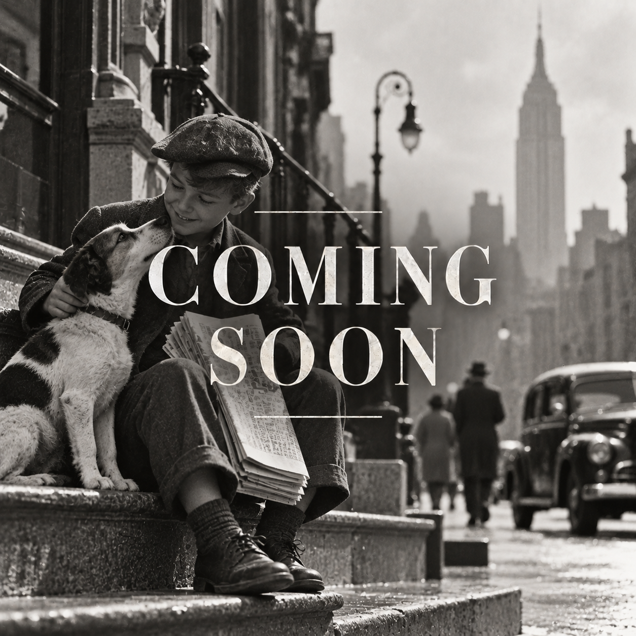 A black and white photograph of a young boy sitting on city steps, smiling while petting a dog. The boy is holding newspapers, with the New York City skyline and vintage cars in the background. The words "COMING SOON" are overlaid on the image.