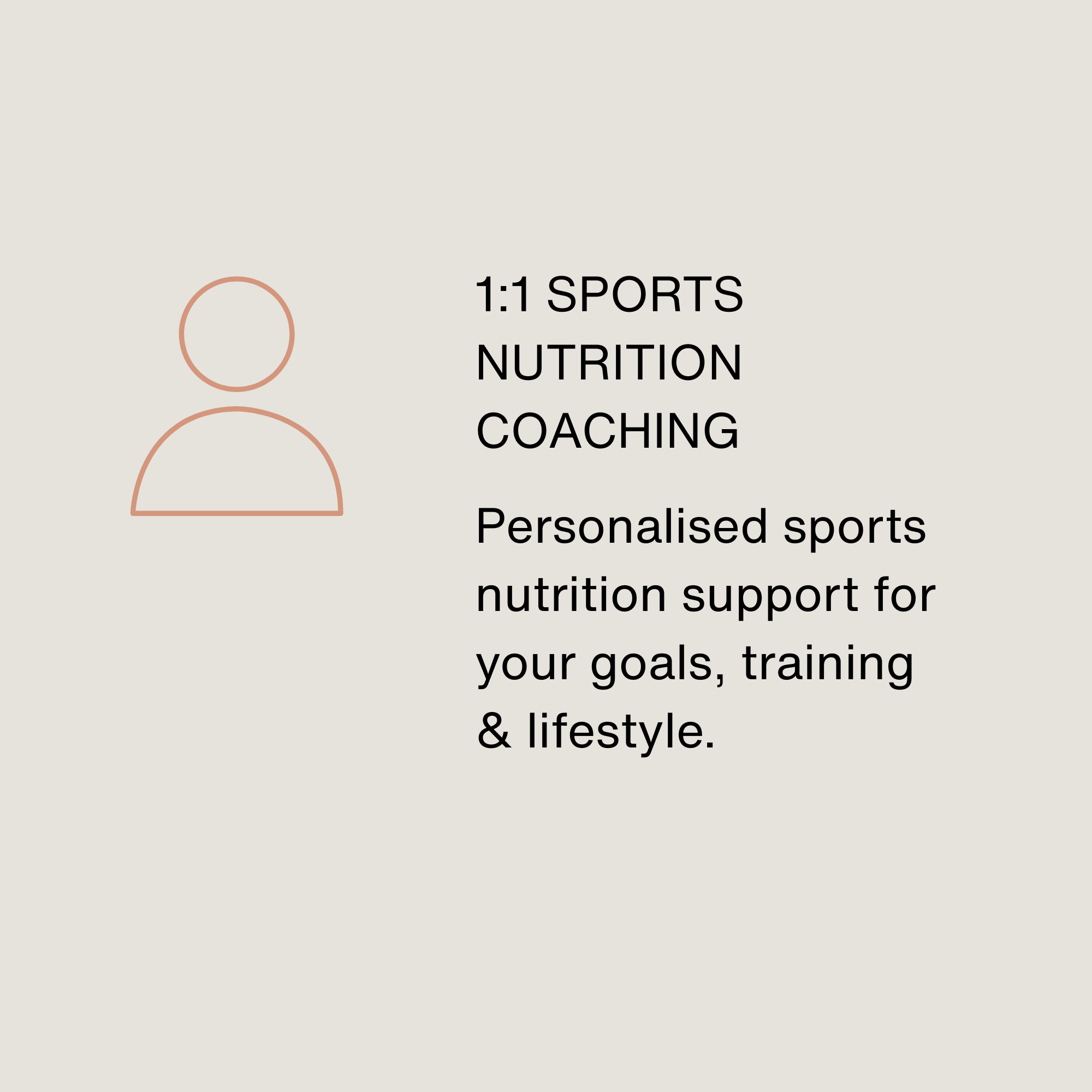 Text on a light beige background reading '1:1 Sports Nutrition Coaching' and part of a graphic of a person with a circle head and outline of a body.