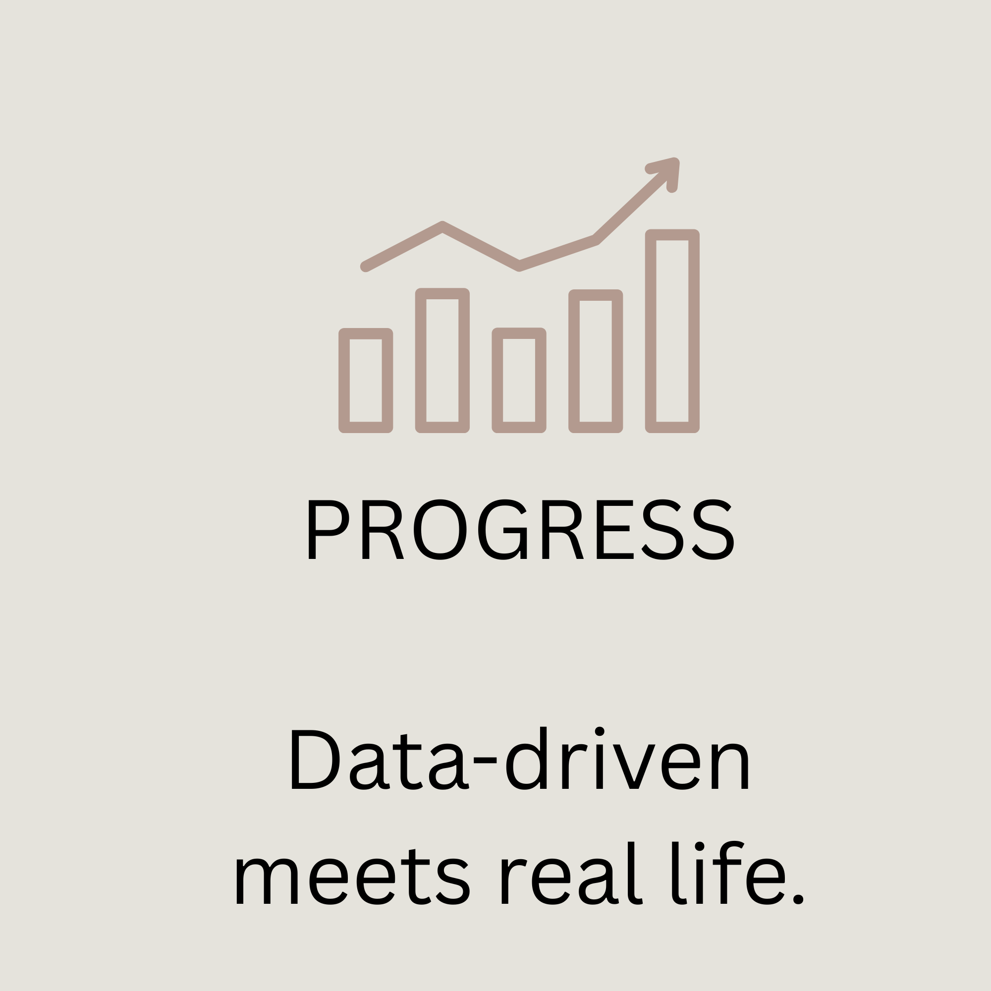 A graphic showing a bar chart and a line graph with an upward trend, with the word 'PROGRESS' written below them, and additional text mentioning data-driven methods and meeting real life.