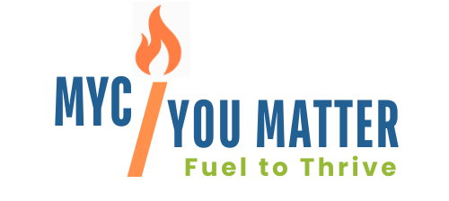 Logo with a flame icon, the text 'MYC 1/2 YOU MATTER', and the tagline 'Fuel to Thrive'.