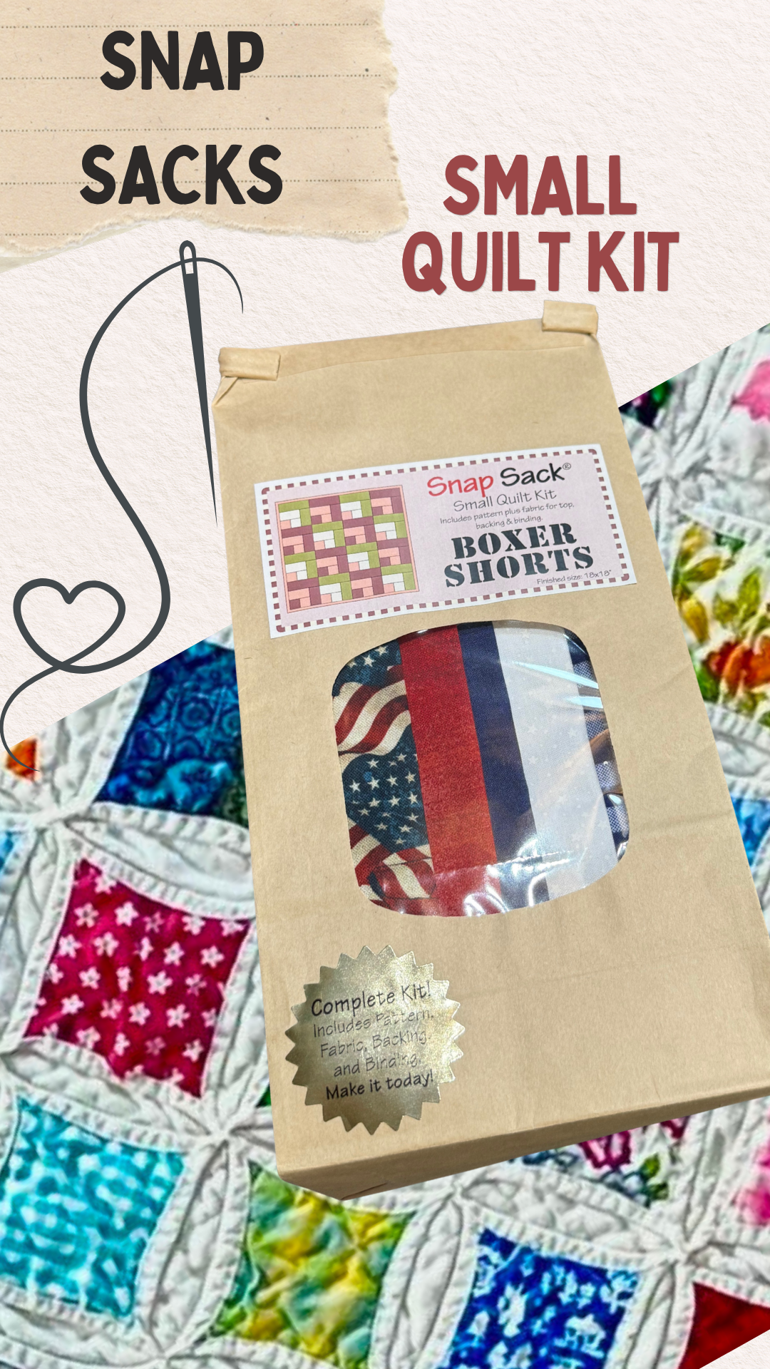 A small package labeled 'Snap Sack Small Quilt Kit' featuring a pattern for boxer shorts, with fabric visible through a small window, placed on a quilt with colorful, pieced squares.