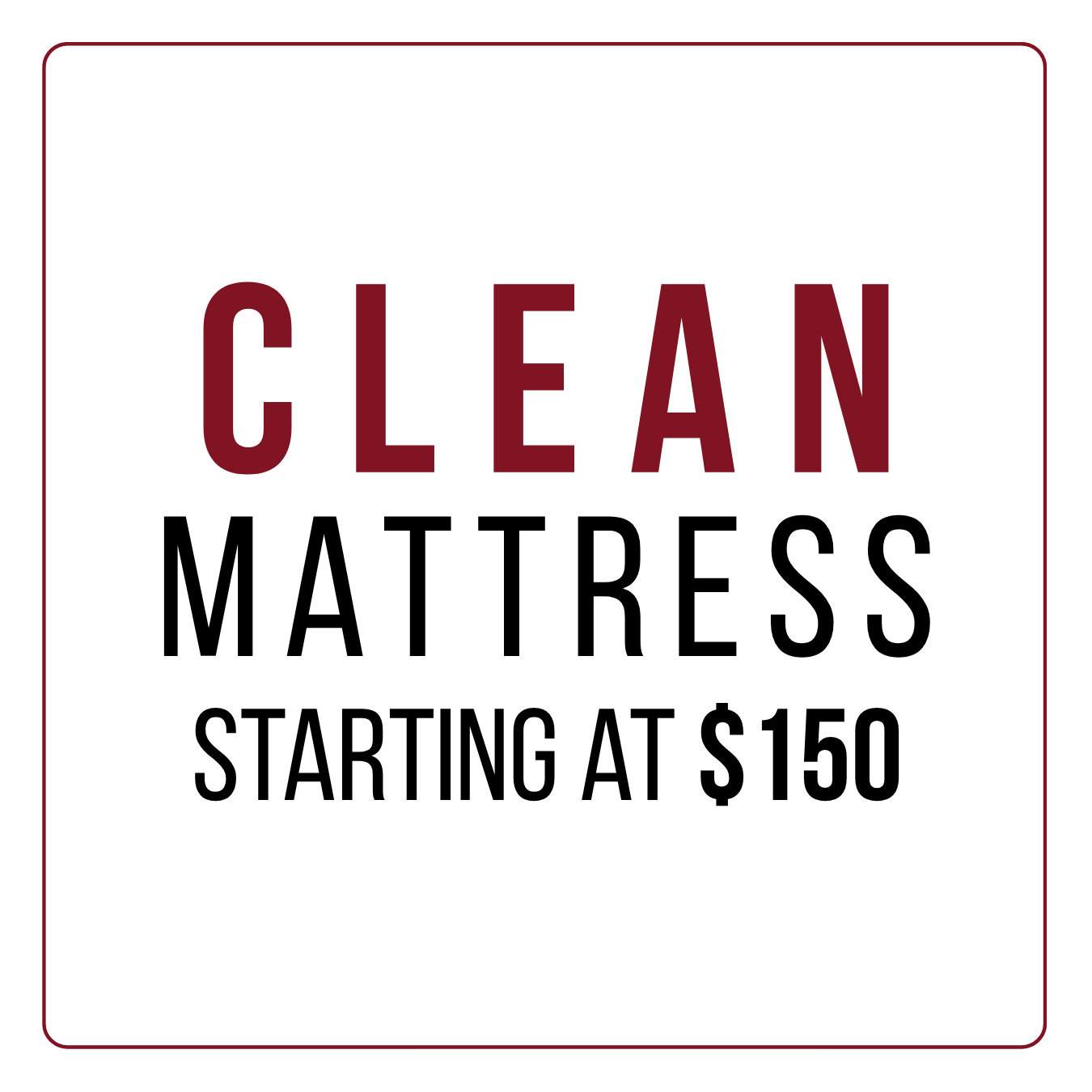 Sign advertising sale of clean mattresses starting at $150.
