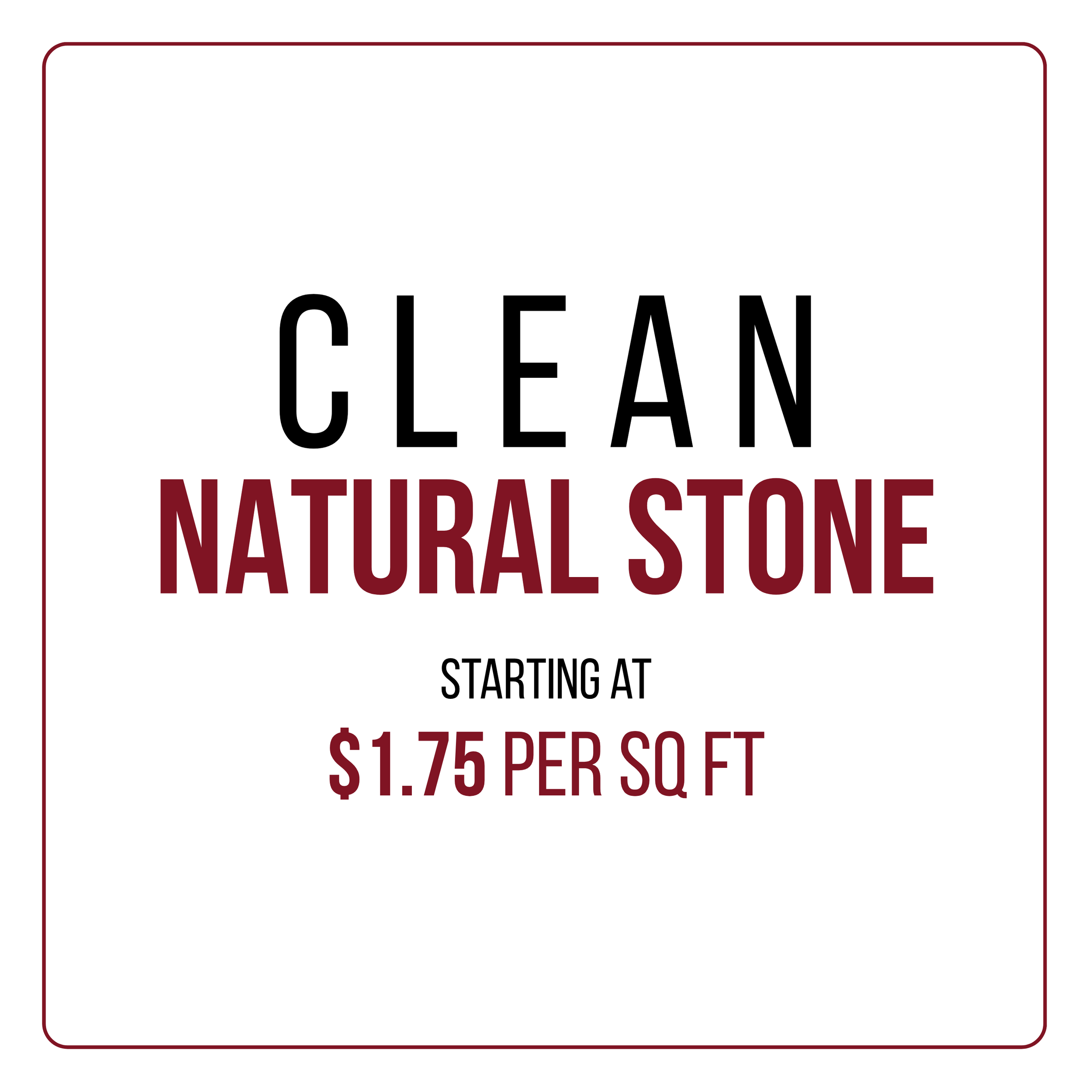 Sign advertising a natural stone cleaning service, starting at $1.75 per square foot.