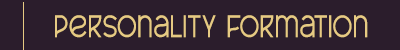 Text reading 'Personality Formation' on a dark background