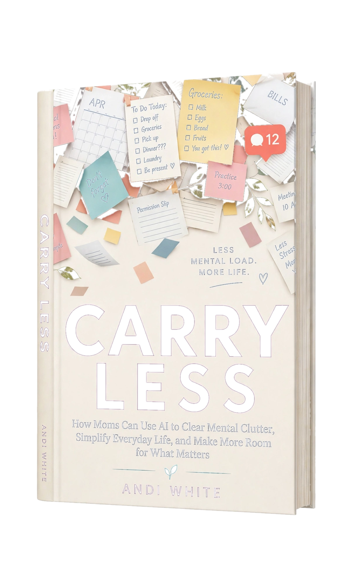 Carry Less by Andi White