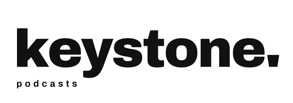 Keystone Podcasts