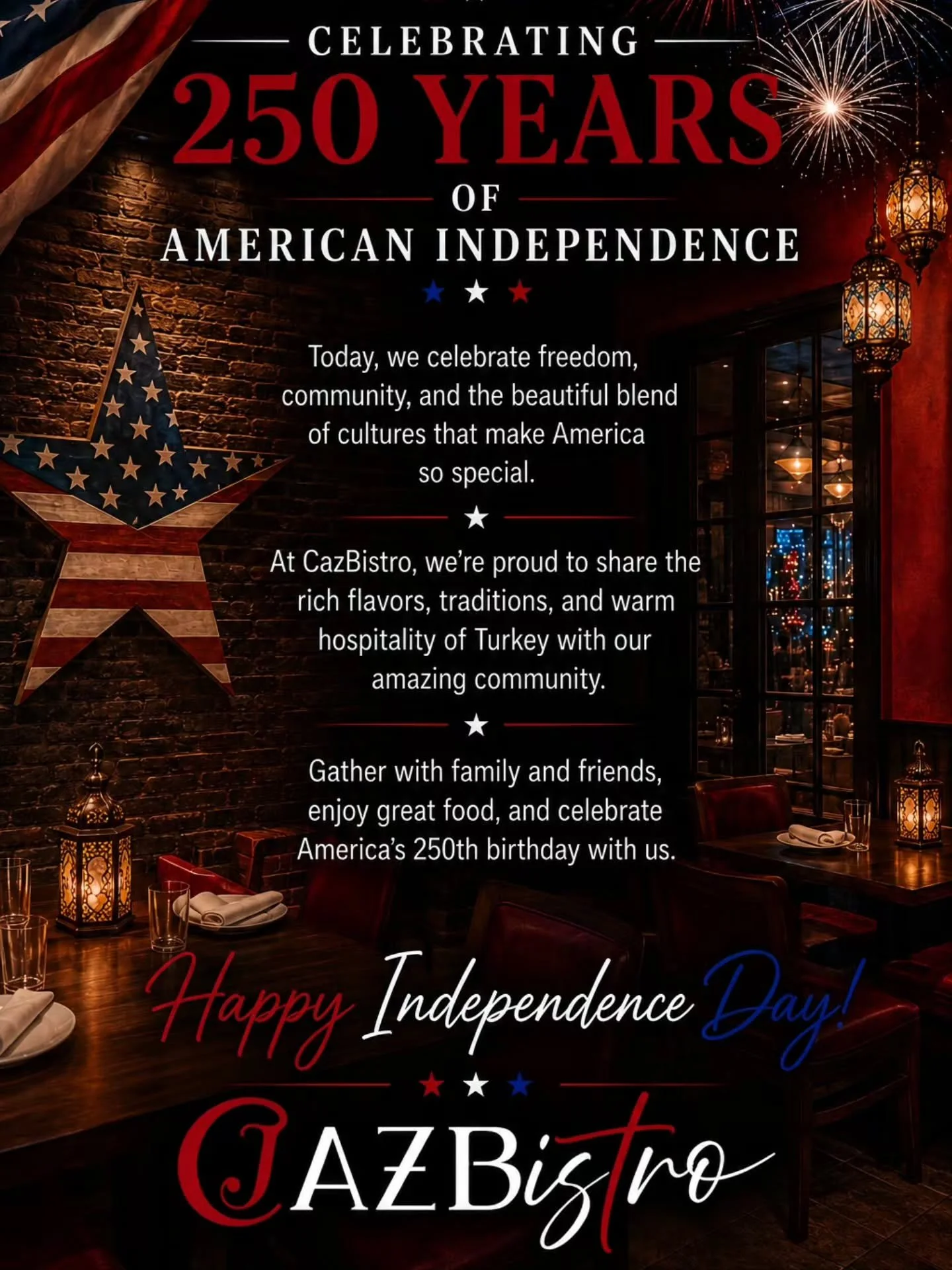 Celebrate America's 250th birthday with us! 🇺🇸
Great food. Great company. Great memories.
Happy Independence Day from your friends at CazBistro!