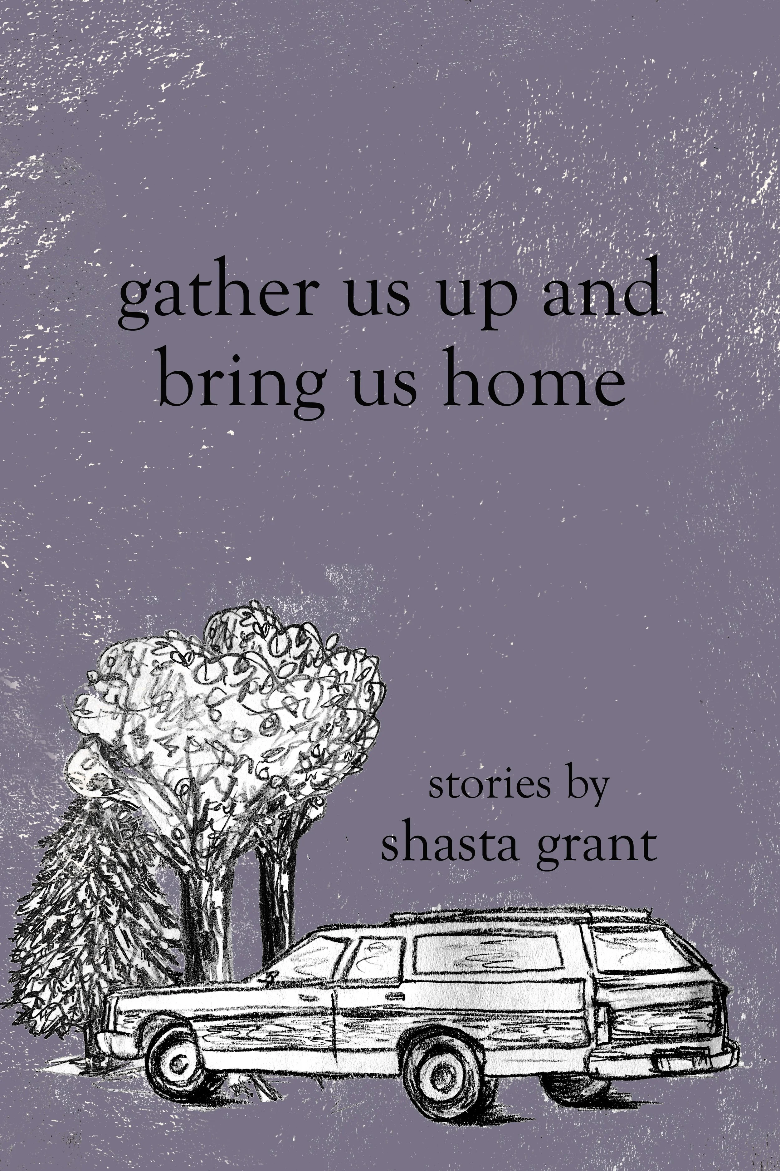 Gather Us Up and Bring Us Home