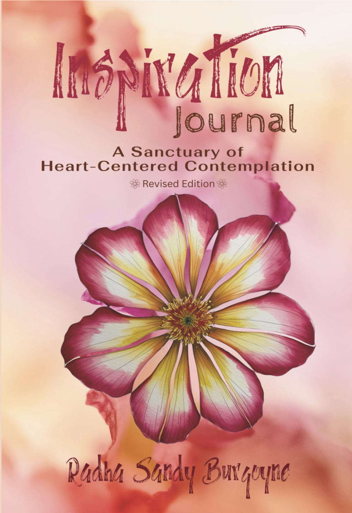 Book cover titled "Inspiration Journal" with a subtitle "A Sanctuary of Heart-Centered Contemplation". The author is Radha Sandy Burgoyne. The cover features a large, colorful flower with petals in shades of pink, yellow, and white against a soft pink and peach background.