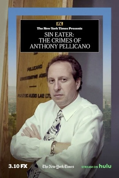 The New York Times Presents: Sin Eater  The Crimes Of Anthony Pellicano | FX /Hulu