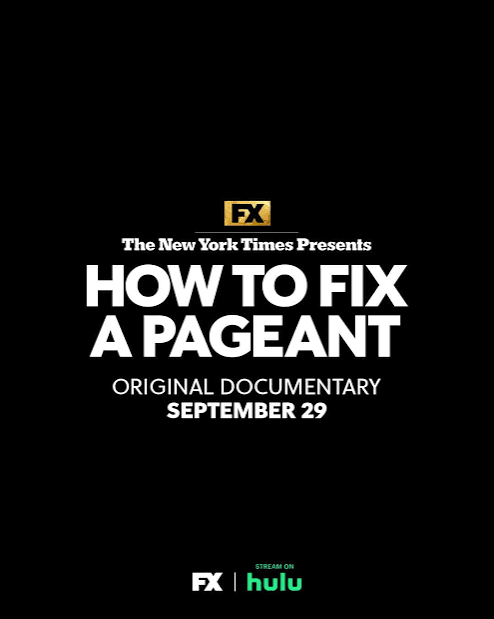 The New York Times Presents: How To Fix A Pageant |Fx / Hulu