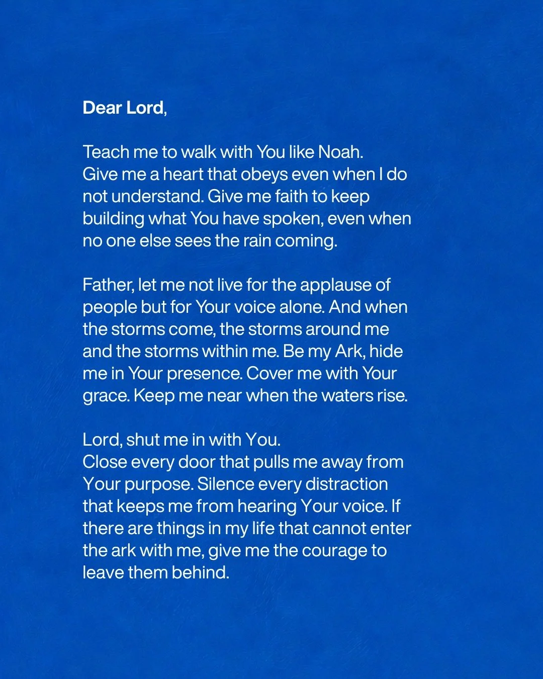 Noah obeyed before he saw the rain.
He trusted God's voice more than what everyone else could see.

Sometimes I wonder how many times God has been calling me into a deeper place with Him while I'm busy building my own plans and filling my hands with 