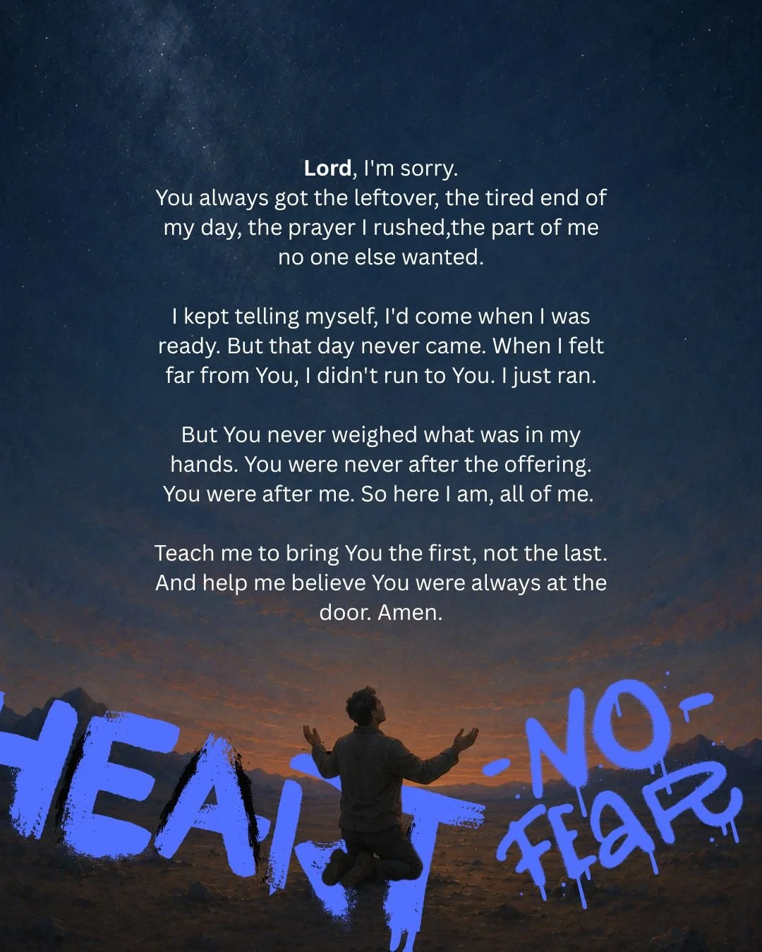 Lord, I'm sorry.

You always got what was left of me &mdash;

the scraps, the time no one else wanted.

And I called it love.
How long have You been waiting

at a door I kept walking past?
I have nothing good to bring You tonight.

Just a broken hear