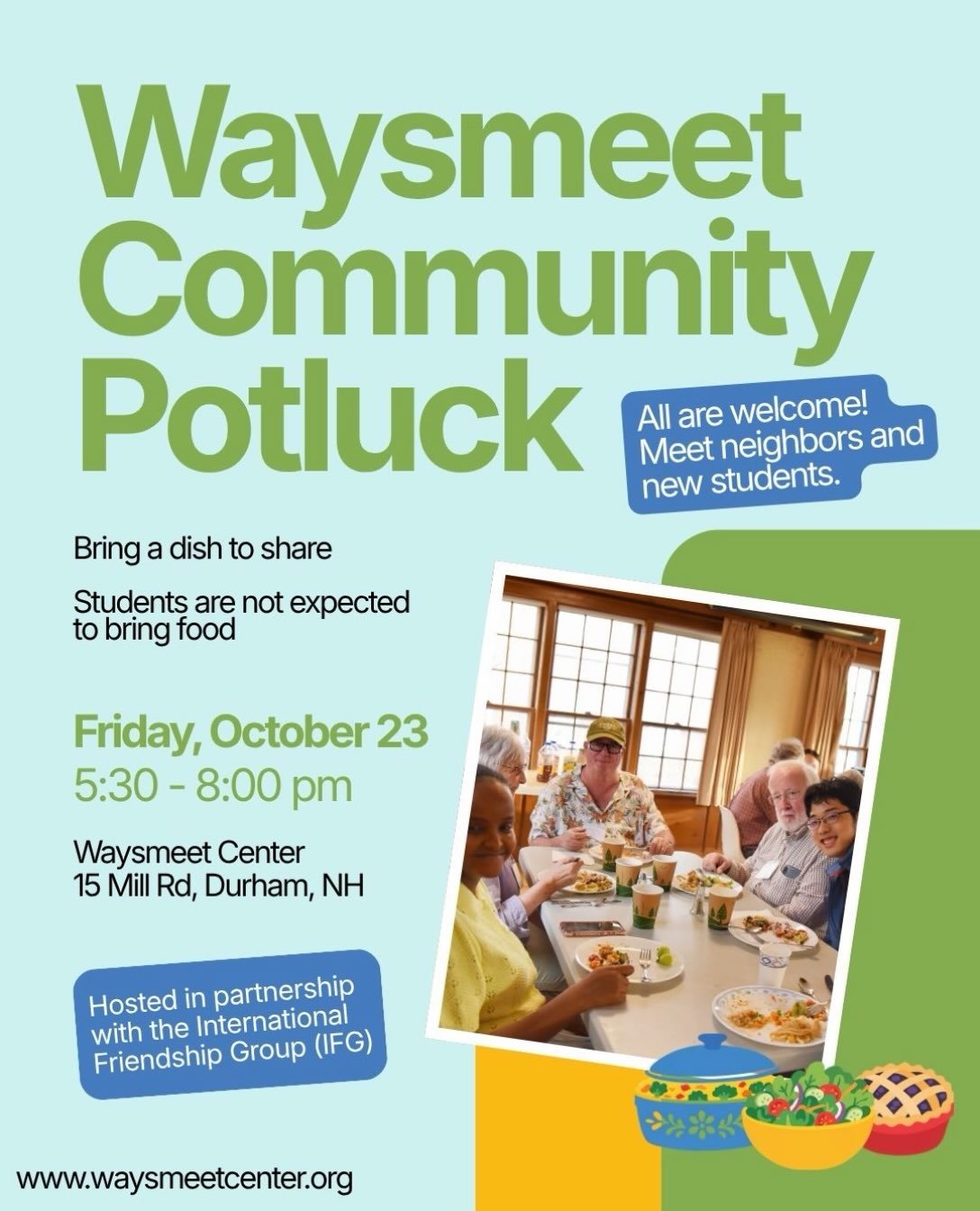 All are welcome at the Waysmeet Center&rsquo;s Community Potluck, hosted in partnership with the International Friendship Group. Meet neighbors and new students and make new friends; conversation prompts available! Please bring a dish to share (stude