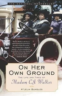Cover image of the book On Her Own Ground by A'lelia Bundles