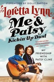 Cover image of the book Me & Patsy Kickin' Up Dust by Loretta Lynn