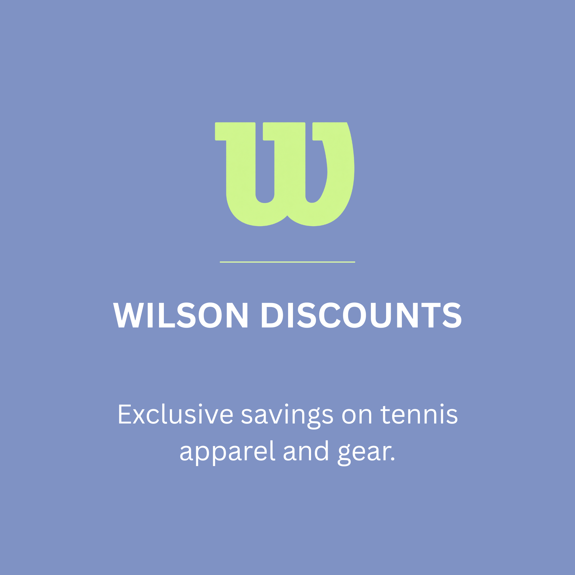 A Wilson Discounts promotional graphic with a large stylized green 'W' logo on a blue background, and text about exclusive savings on tennis apparel and gear.