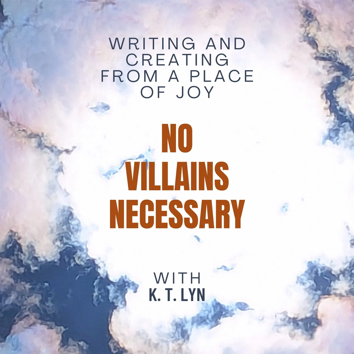 No Villains Necessary: Writing and Creating from a Place of Joy