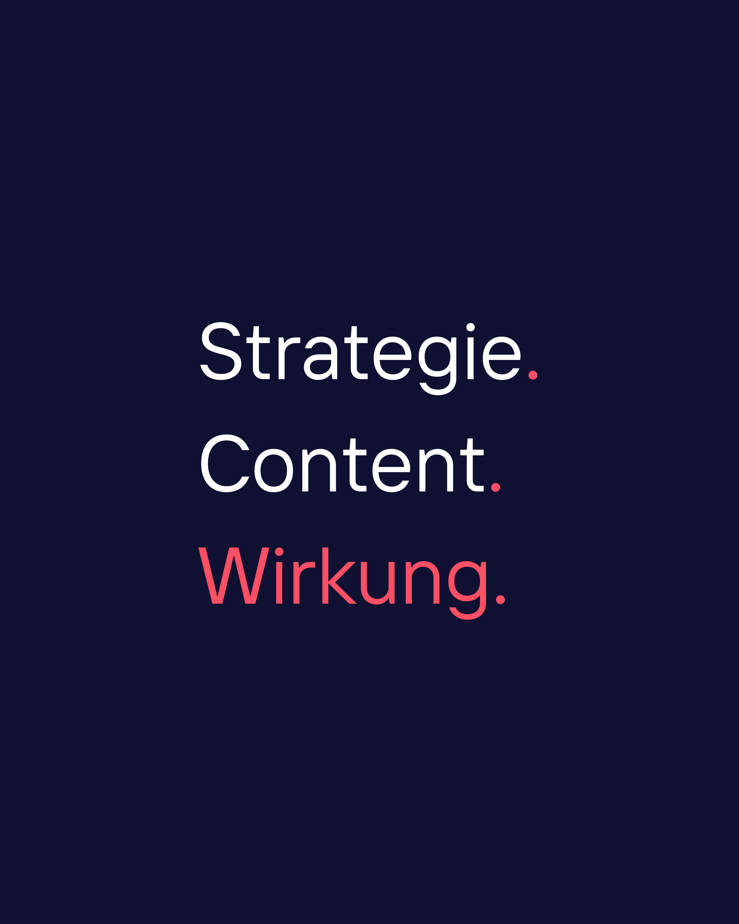Grafik mit den Worten 'Strategie. Content. Wirkung.' in weißem und rotem Text auf dunklem Hintergrund.