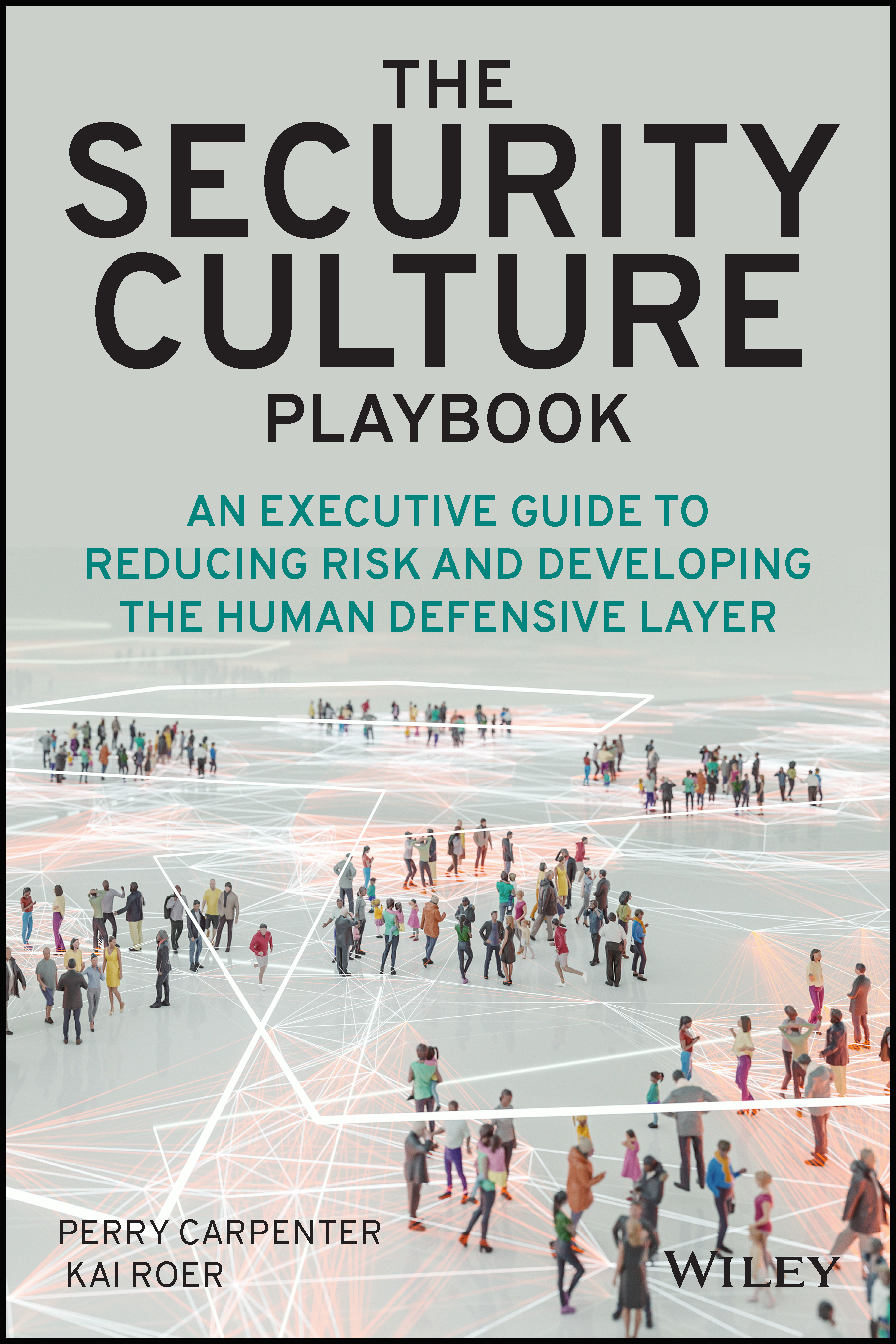 Book cover titled 'The Security Culture Playbook: An Executive Guide to Reducing Risk and Developing the Human Defensive Layer' with a background image of a large crowd of people in a digital network setting.