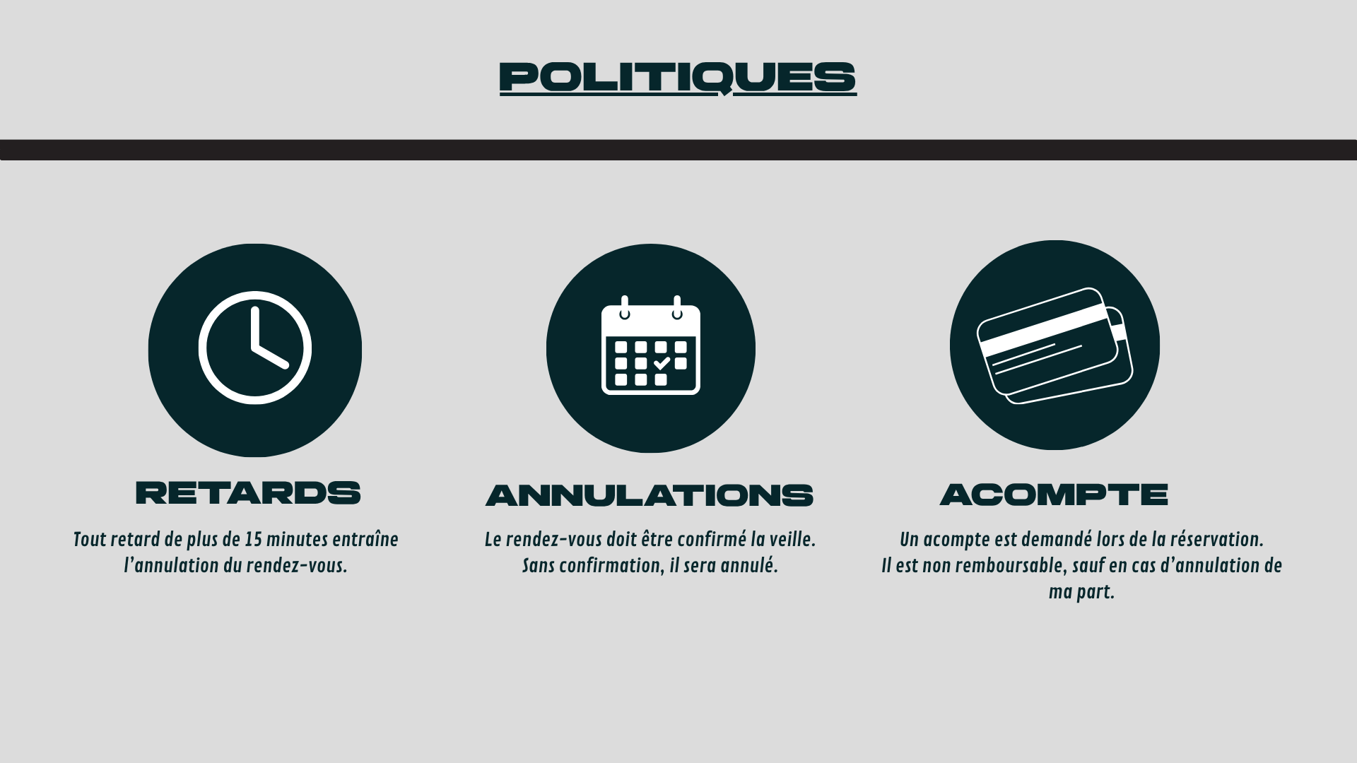 Infographie sur la politique avec trois icônes : une horloge pour les retards, un calendrier pour les annulations, et une carte de crédit pour le compte, accompagnée de textes en français sur les retards, annulations et acomptes.