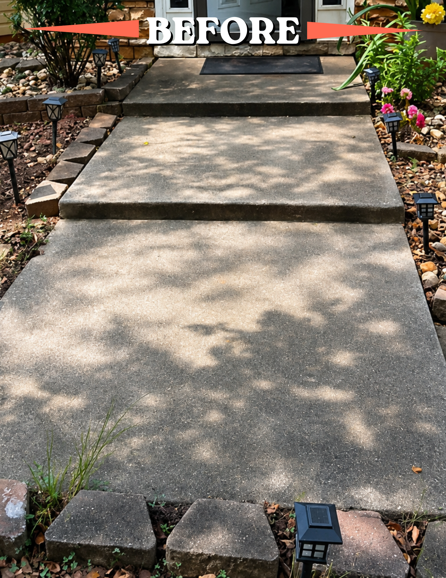 An outdoor front porch with a set of concrete steps leading up to the house doorway. The steps are surrounded by small landscape rocks and plants, including pink flowers and a yellow flower, with small black solar-powered pathway lights along the sides. The word 'BEFORE' is written across the top of the image.