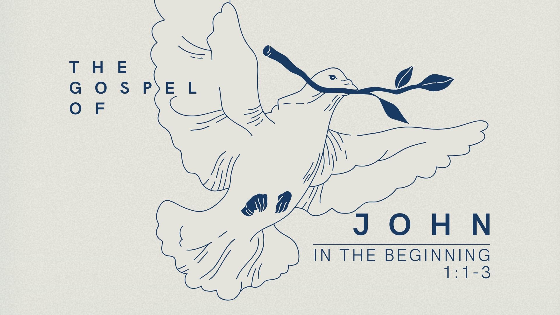In The Beginning | The Gospel of John 1: 1-3