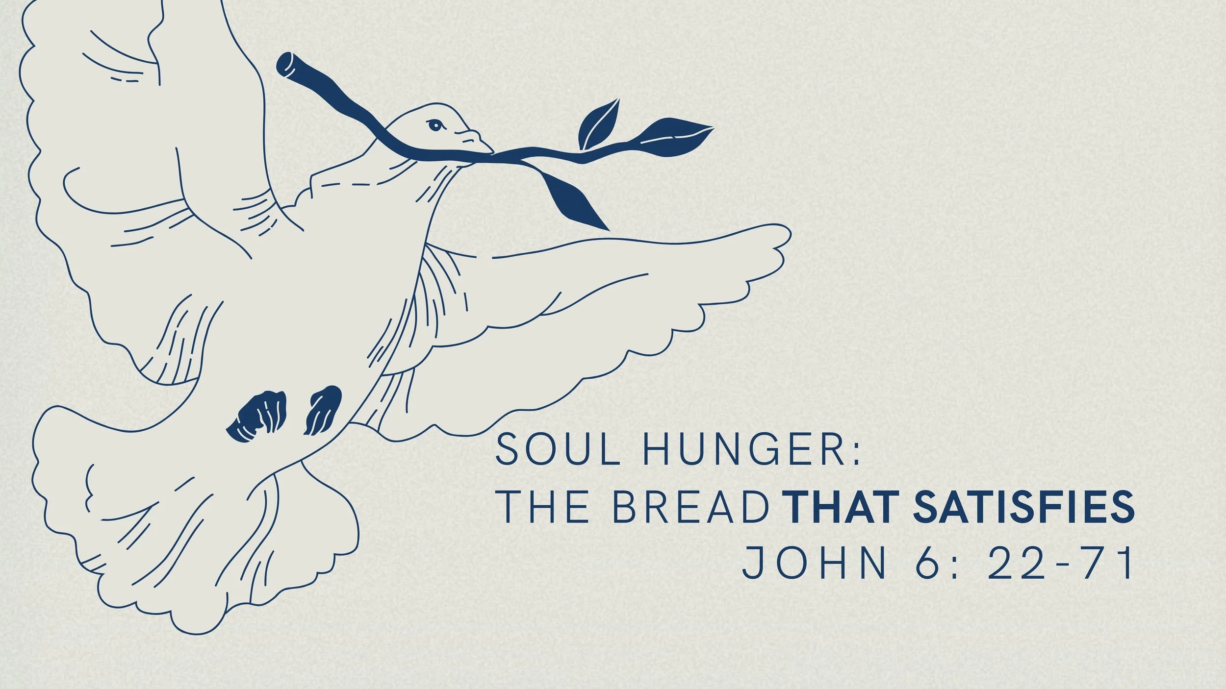 Soul Hunger: The Bread That Satisfies | The Gospel of John 6: 22-71 Guess Speak Derek Murphy
