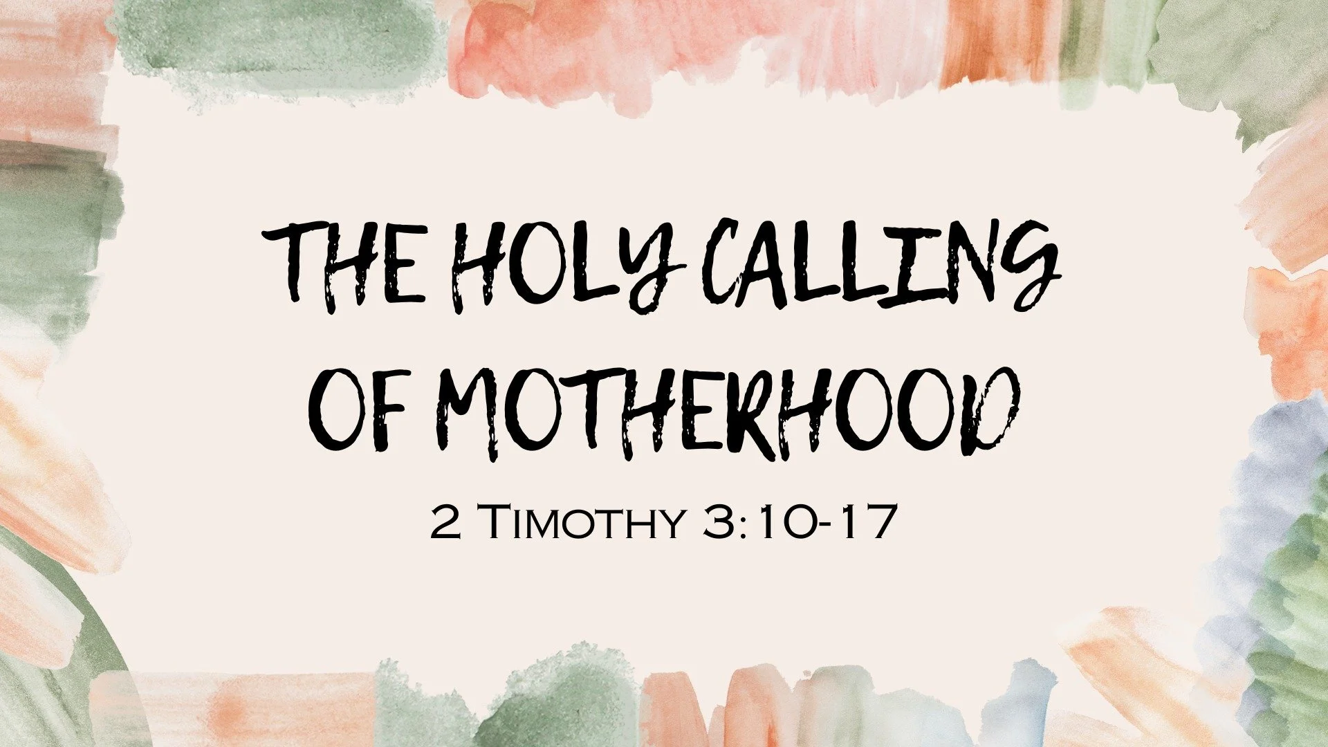 The Holy Calling of Motherhood