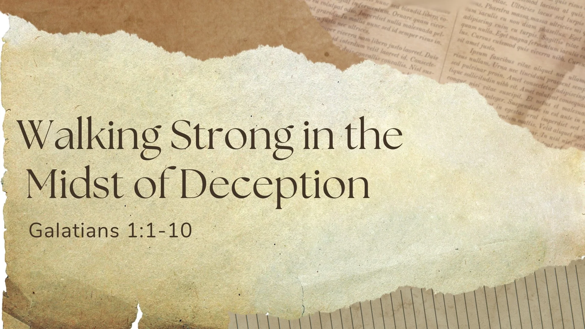 Walking Strong in the Midst of Deception | Galatians 1:1-10
