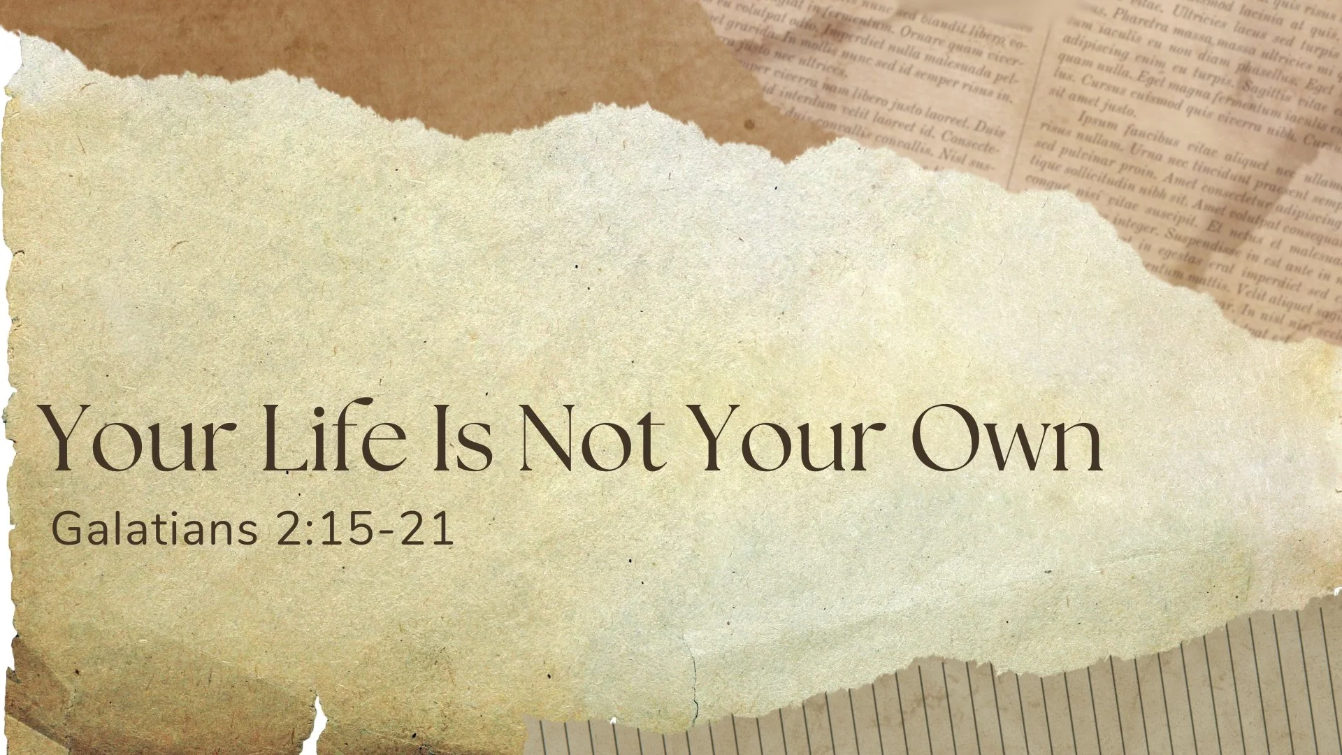 Your Life Is Not Your Own | Galatians 2:15-21