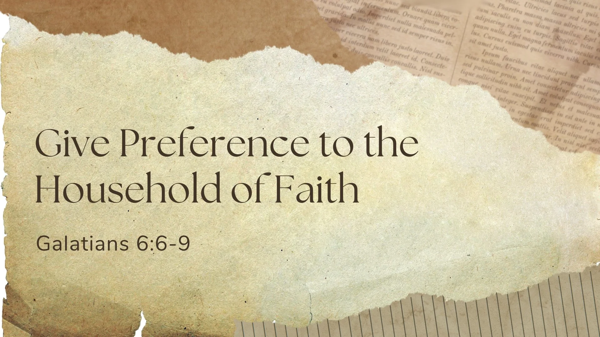 Give Preference to the Household of Faith | Galatians 6:6-9