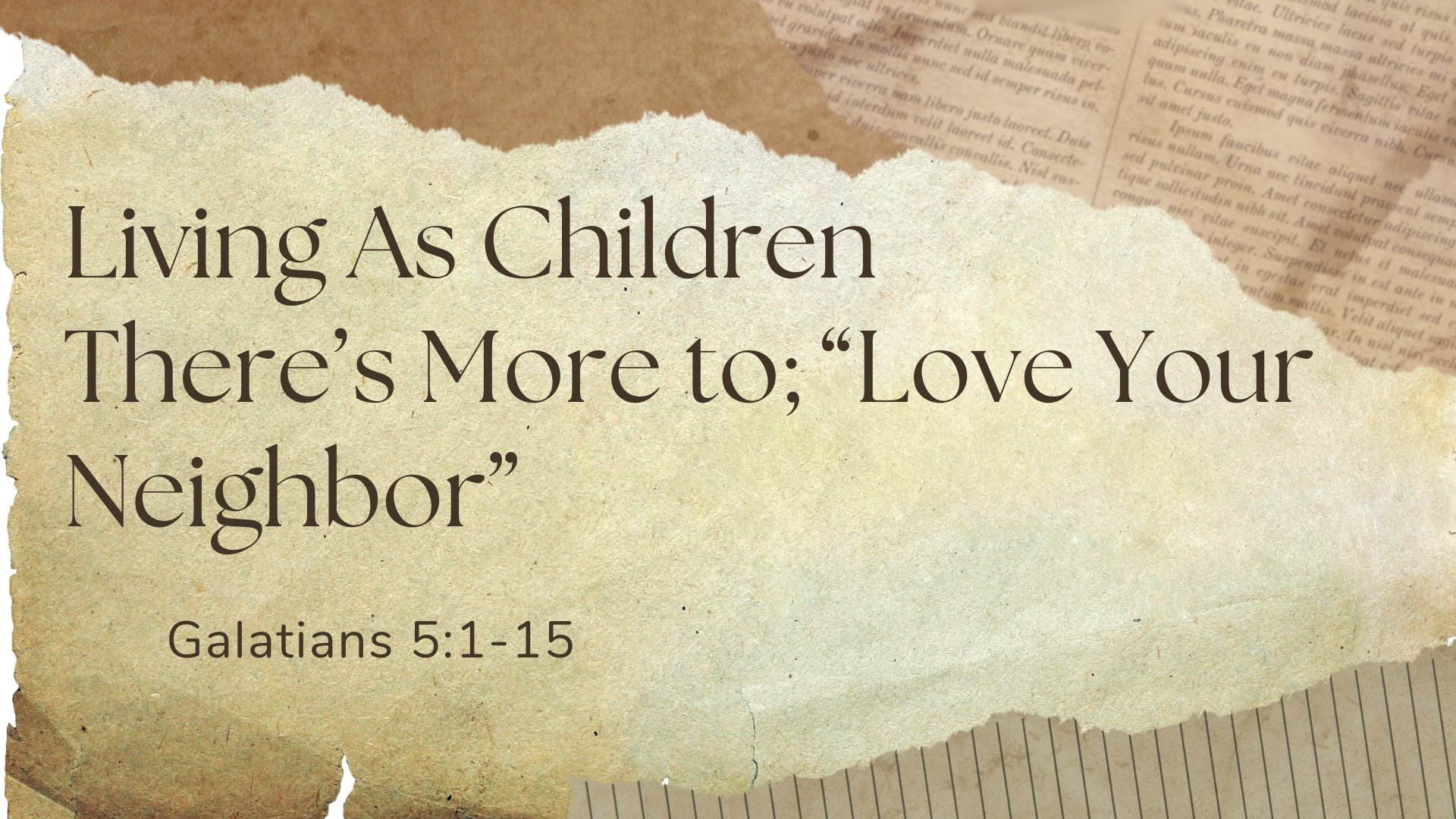 There’s More to; “Love Your Neighbor” Galatians 5:1-15