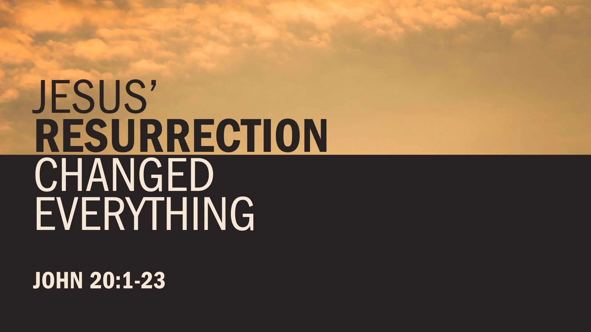 Jesus' RESURRECTION Changed Everything!| John 20 1-23