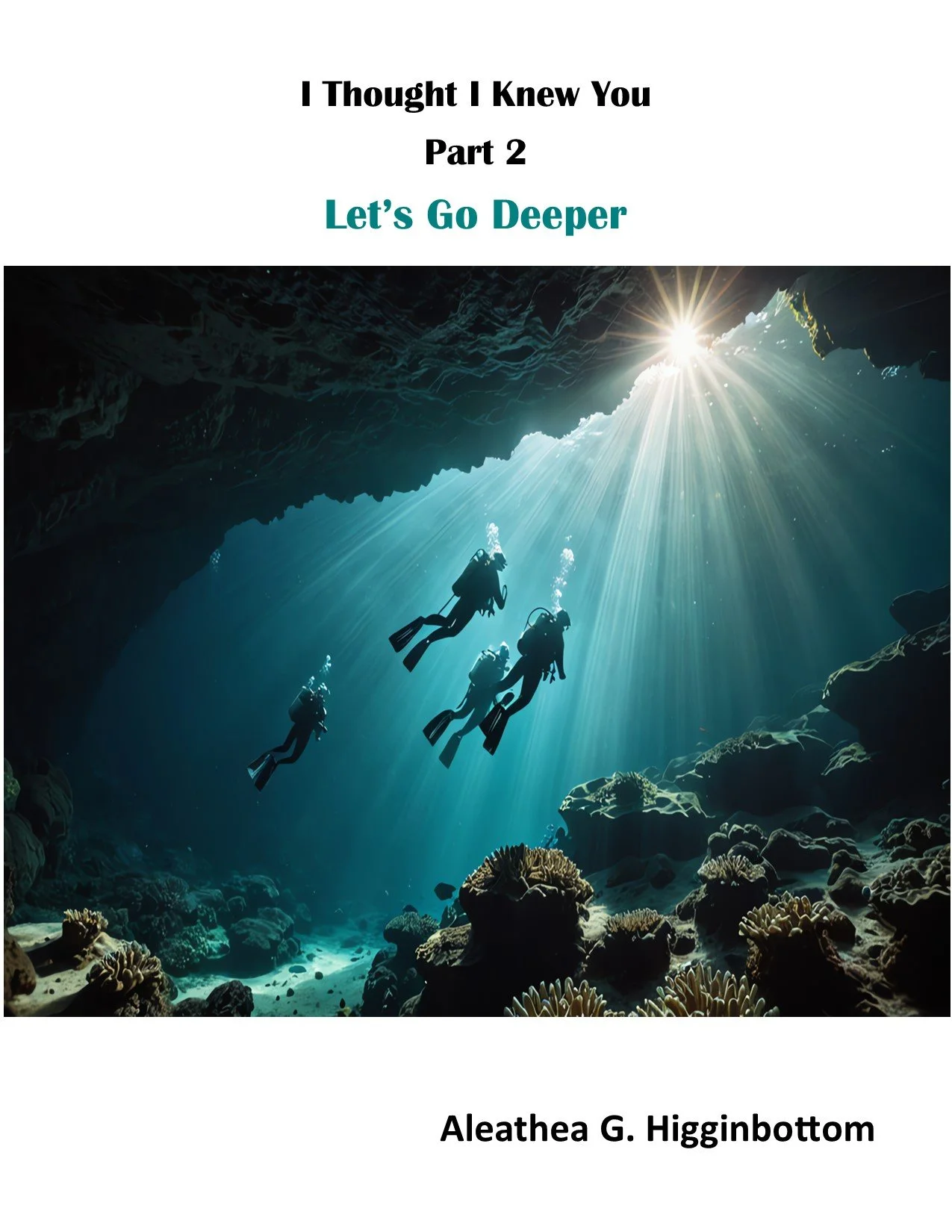 Let's Go Deeper: I Thought I knew You Book 2