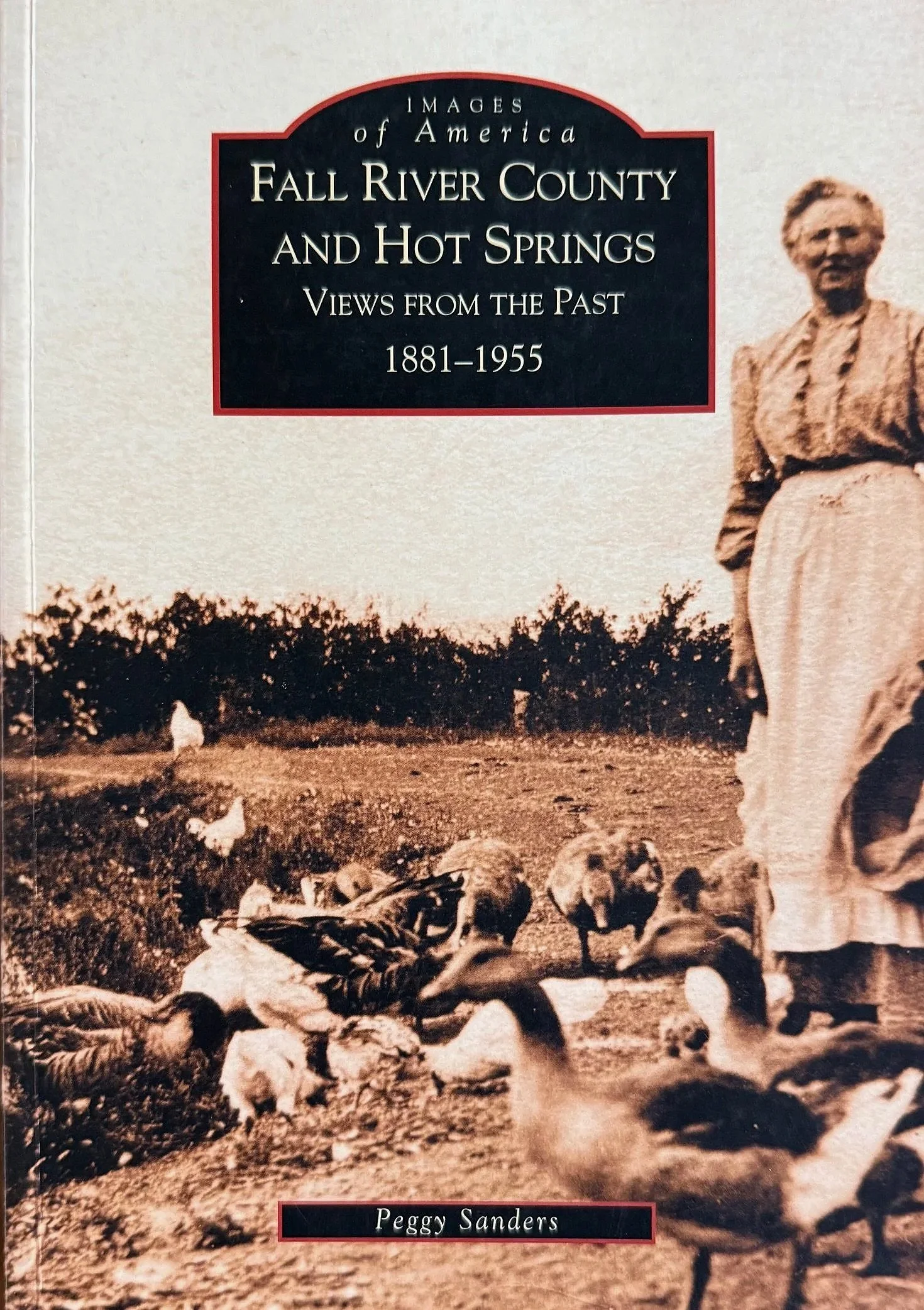 Images of America Fall River County and Hot Springs